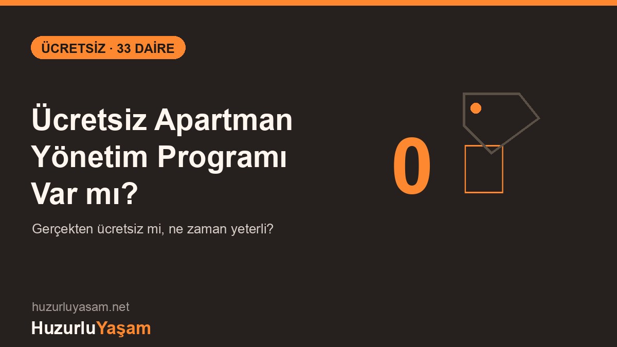 Ücretsiz Apartman Yönetim Programı Var mı? (2026)